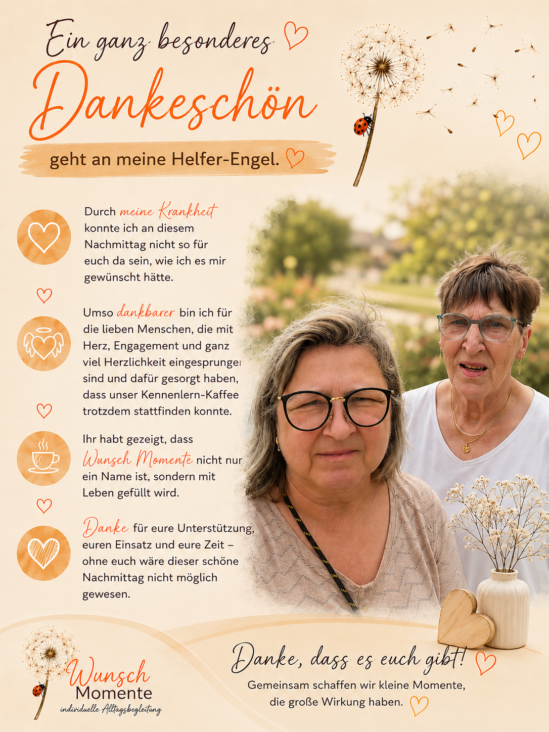 Ein ganz besonderes Dankeschön geht an meine Helfer-Engel Beate & Bärbel!
